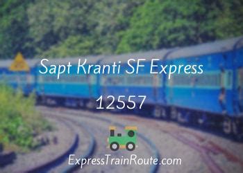 12557 live status|sapt kranti express live status.